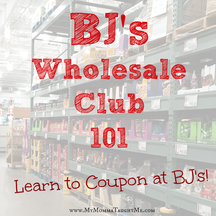 BJ's 101 Learn to Coupon at BJ's Wholesale Club My Momma Taught Me