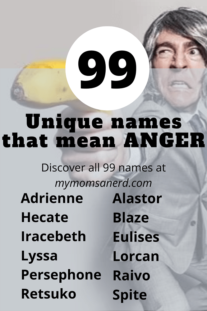 Unique Names That Mean Anger 99 Name Ideas For Girls And Boys • My