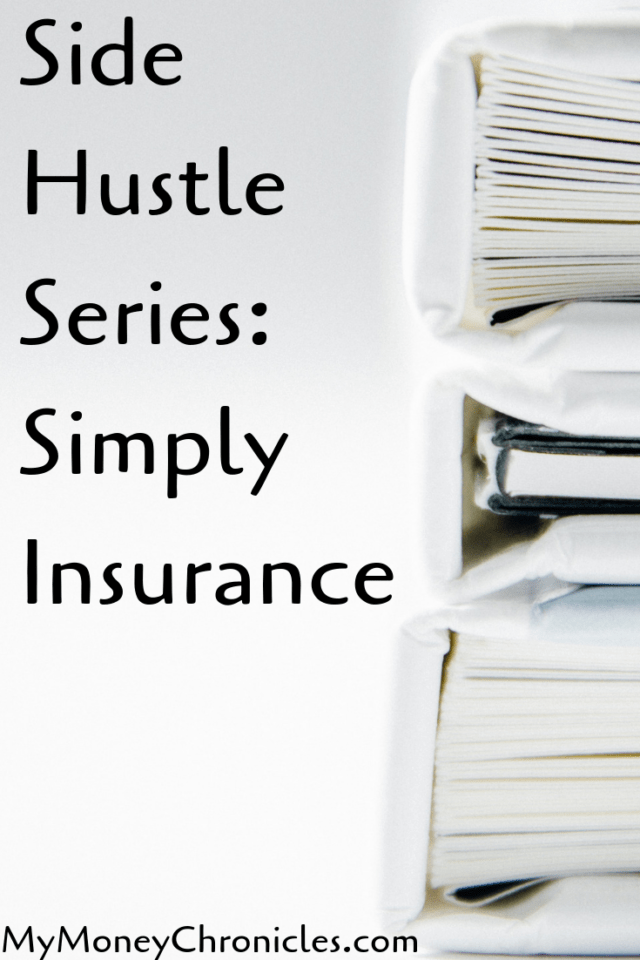 Side Hustle Series Simply Insurance My Money Chronicles
