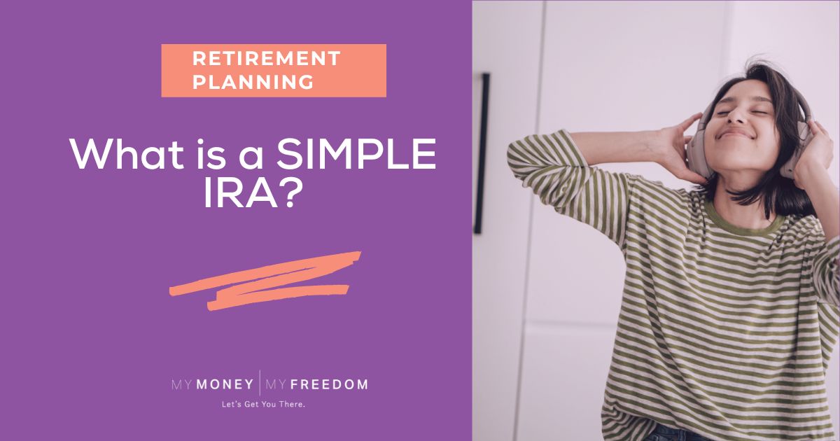 What Is A SIMPLE IRA