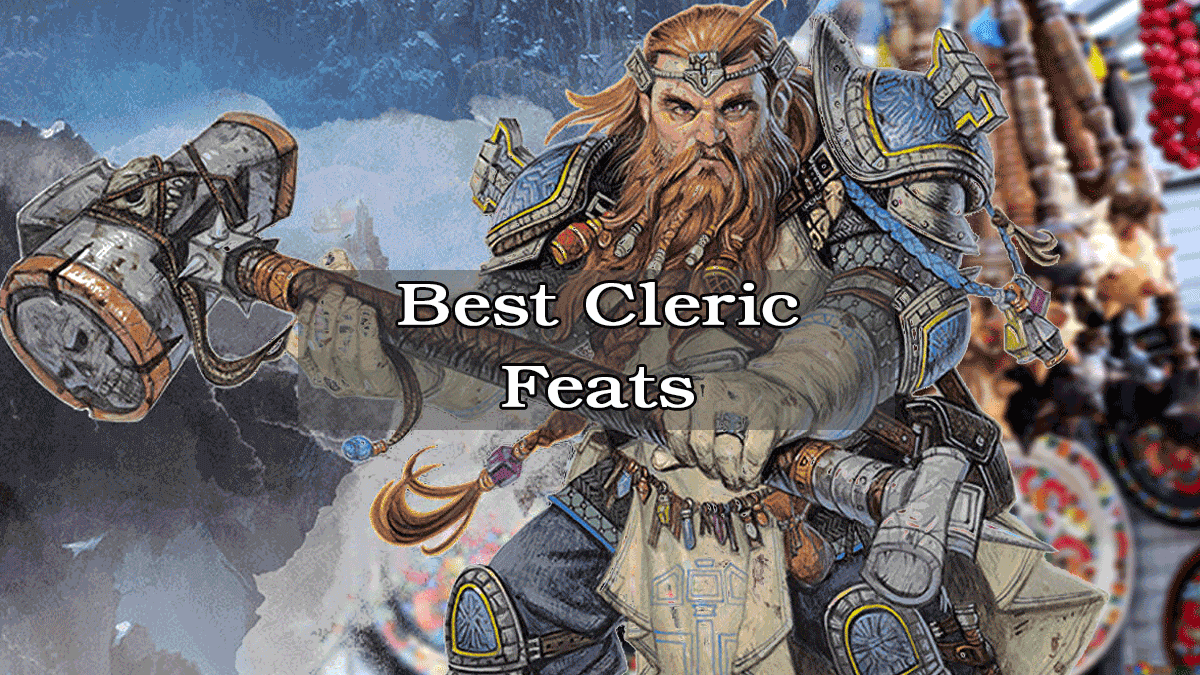 Best Cleric Feats (DnD 5e) Mym's Well