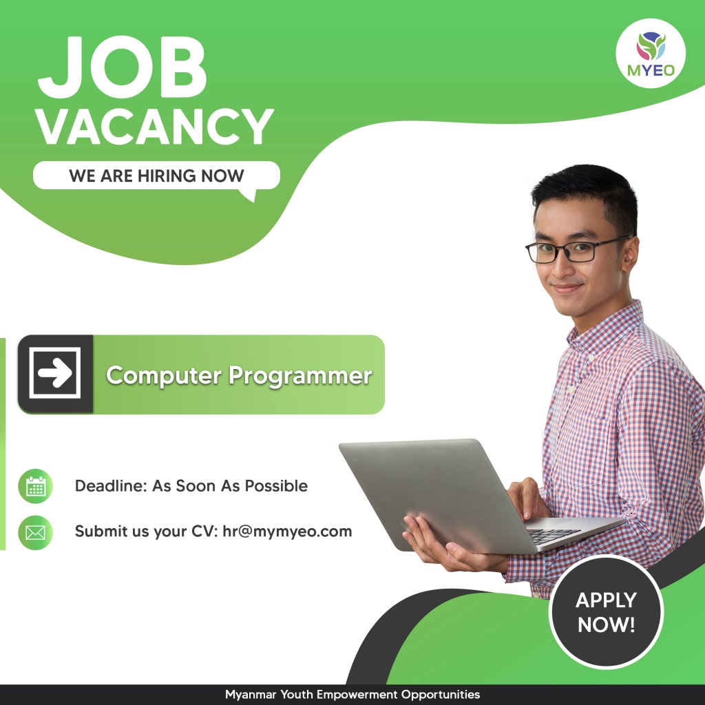 Computer Programmer Job Vacancy MYEO, Myanmar Youth Empowerment