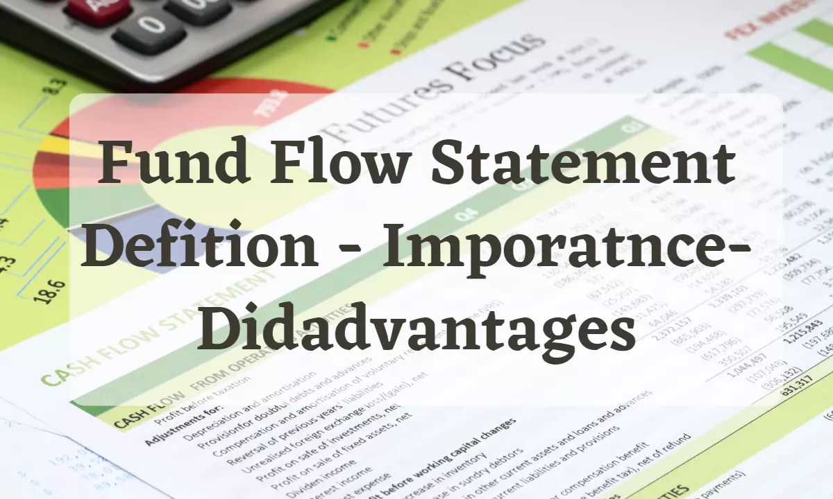 Fund Flow Statement Definition Importance, Format