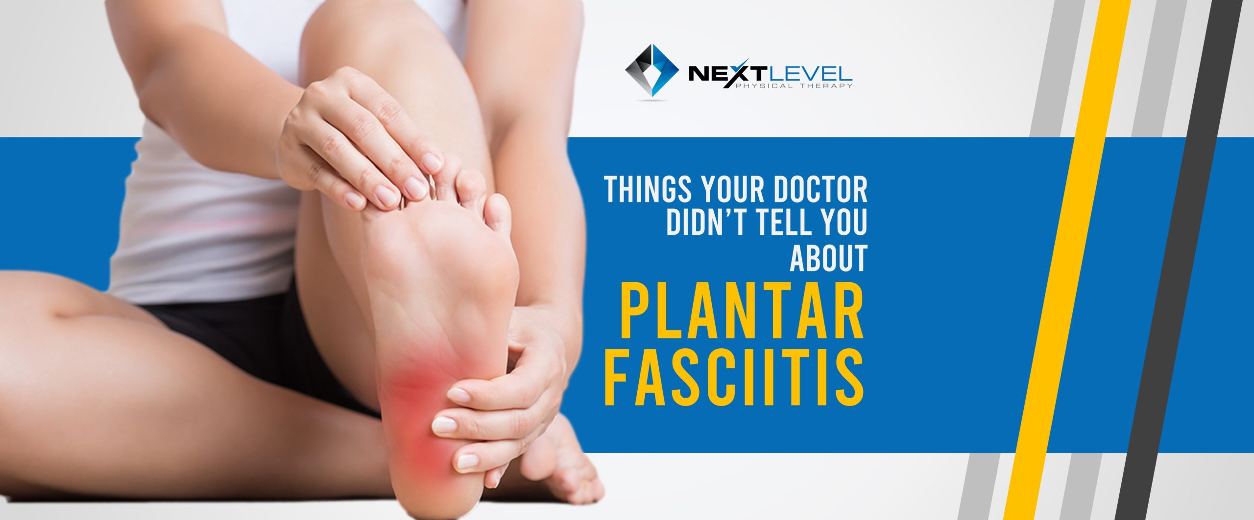 The 3 Things Your Doctor Didn’t Tell You About Plantar Fasiitis Next