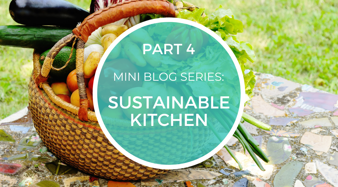 A Sustainable Kitchen The Kitchen Clean Up MyNutri