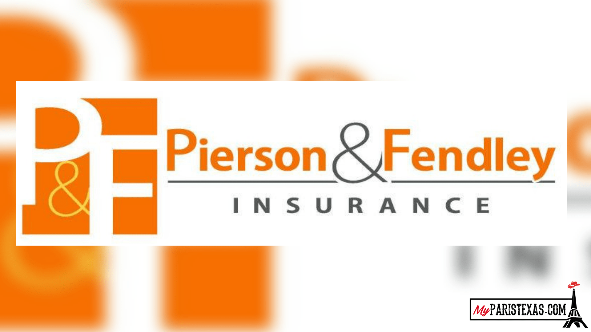Pierson & Fendley Insurance CHAMBER SPOTLIGHT MyParisTexas