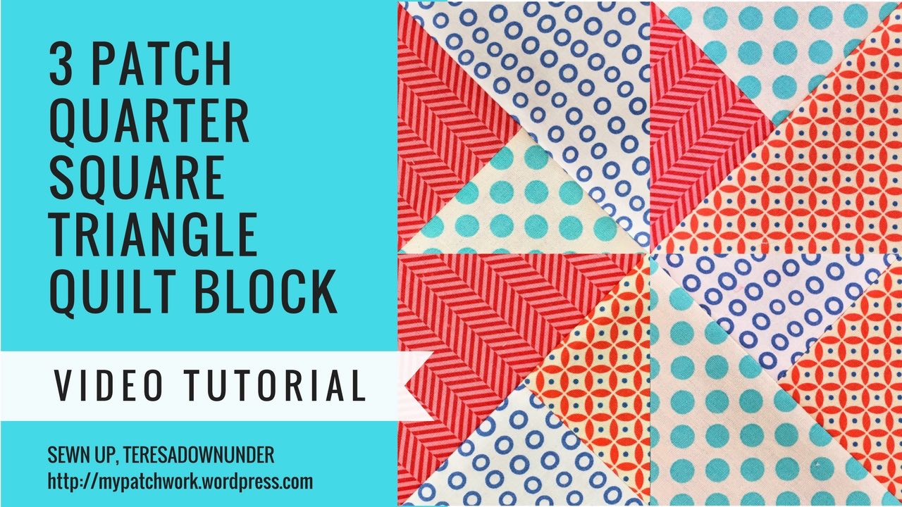 2 minute video tutorial 3 quarter square triangles quilt block Sewn Up