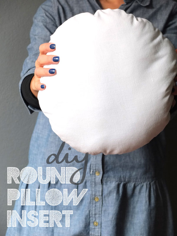 DIY Round Pillow Insert My Poppet Makes