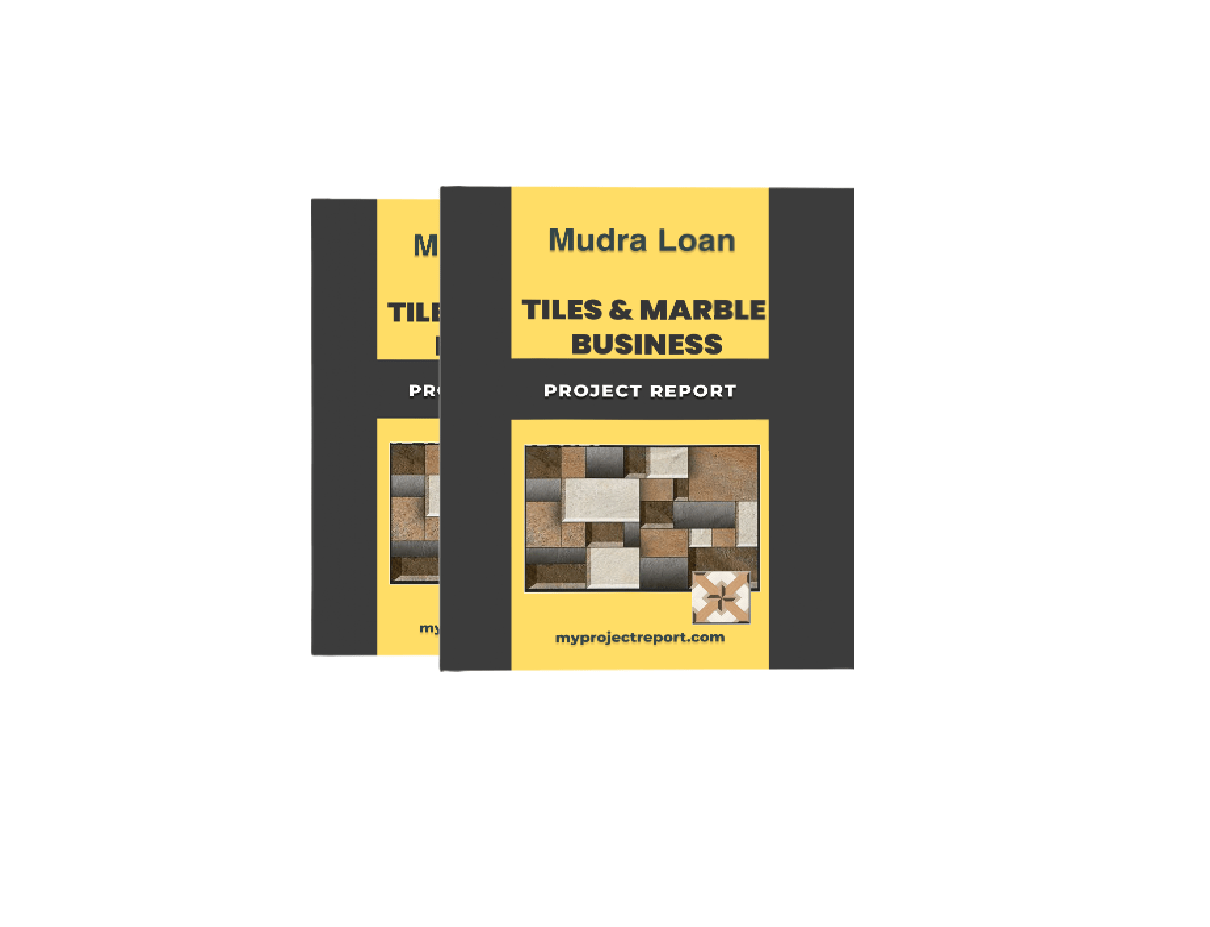 Download Project Report for Tiles and Marble Business MUDRA Loan