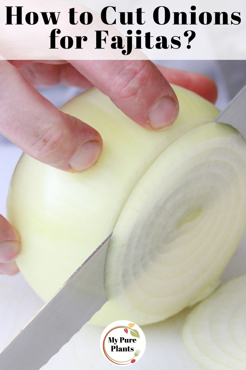 How to Cut Onions for Fajitas (Best Way to Slice Onions)