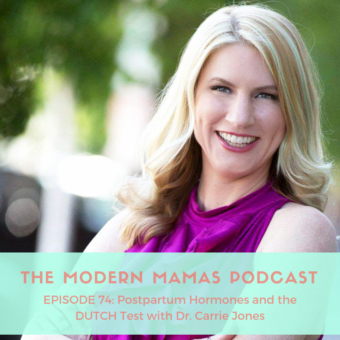 Episode 74 of the MMP Dr. Carrie Jones and Postpartum Hormones