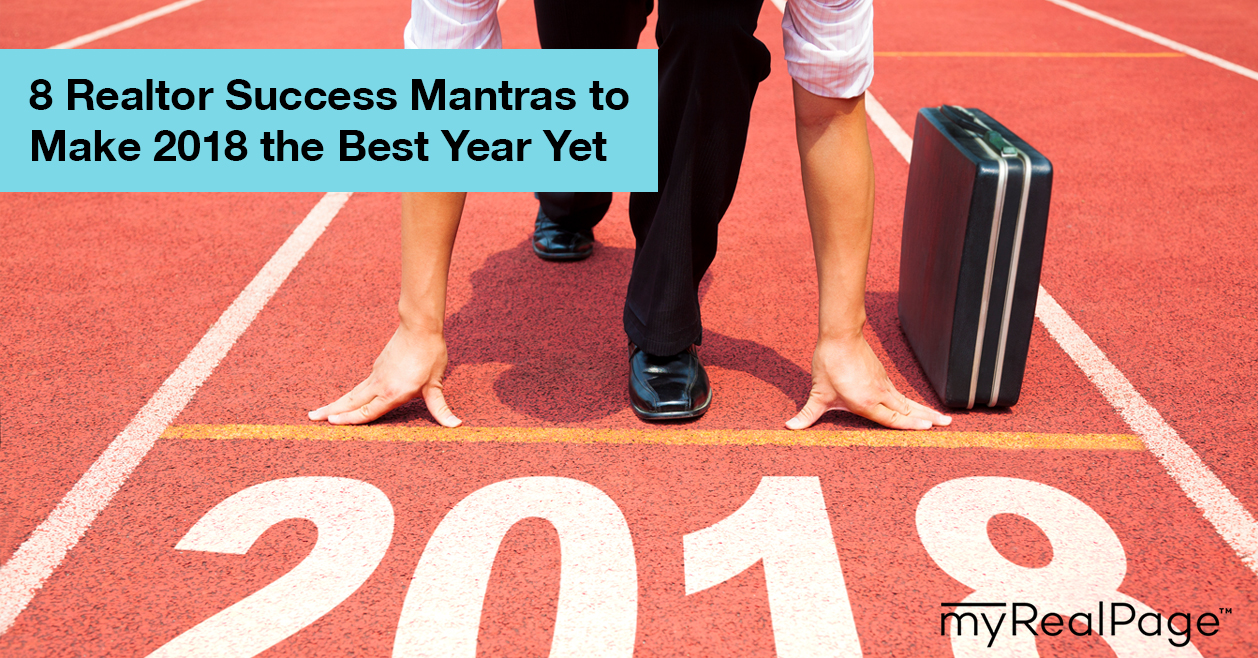8 Realtor Success Mantras to Make 2018 the Best Year Yet myRealPage Blog