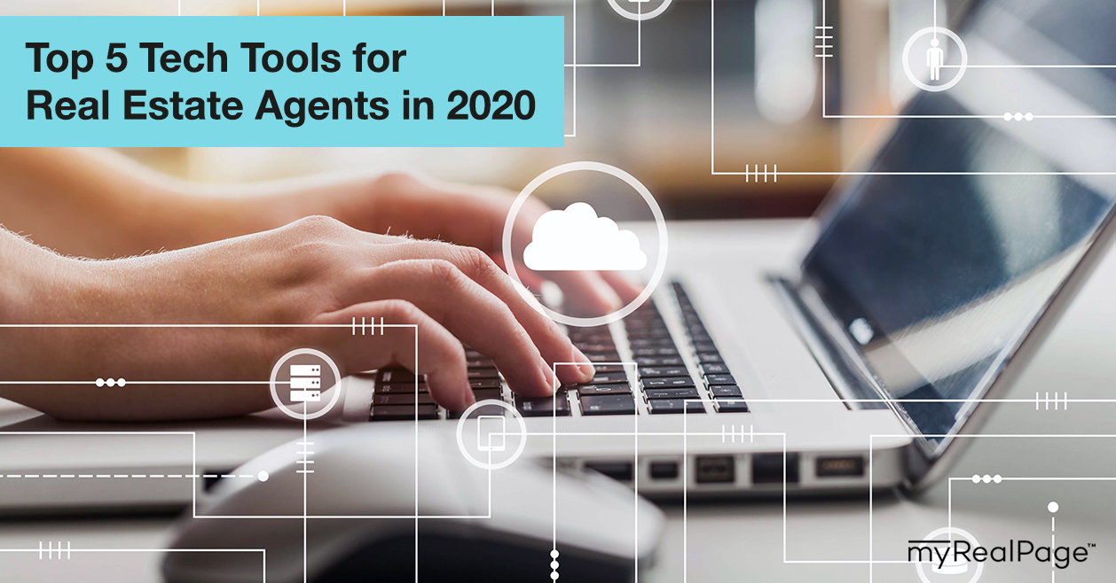 Top 5 Tech Tools for Real Estate Agents in 2020 myRealPage Blog