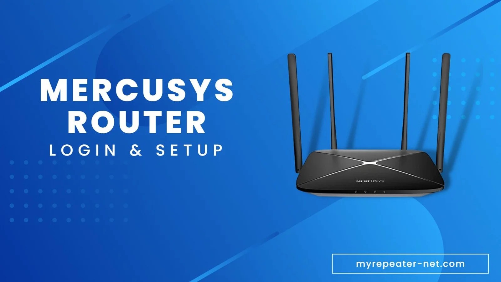 How to Setup Mercusys Router and Login?