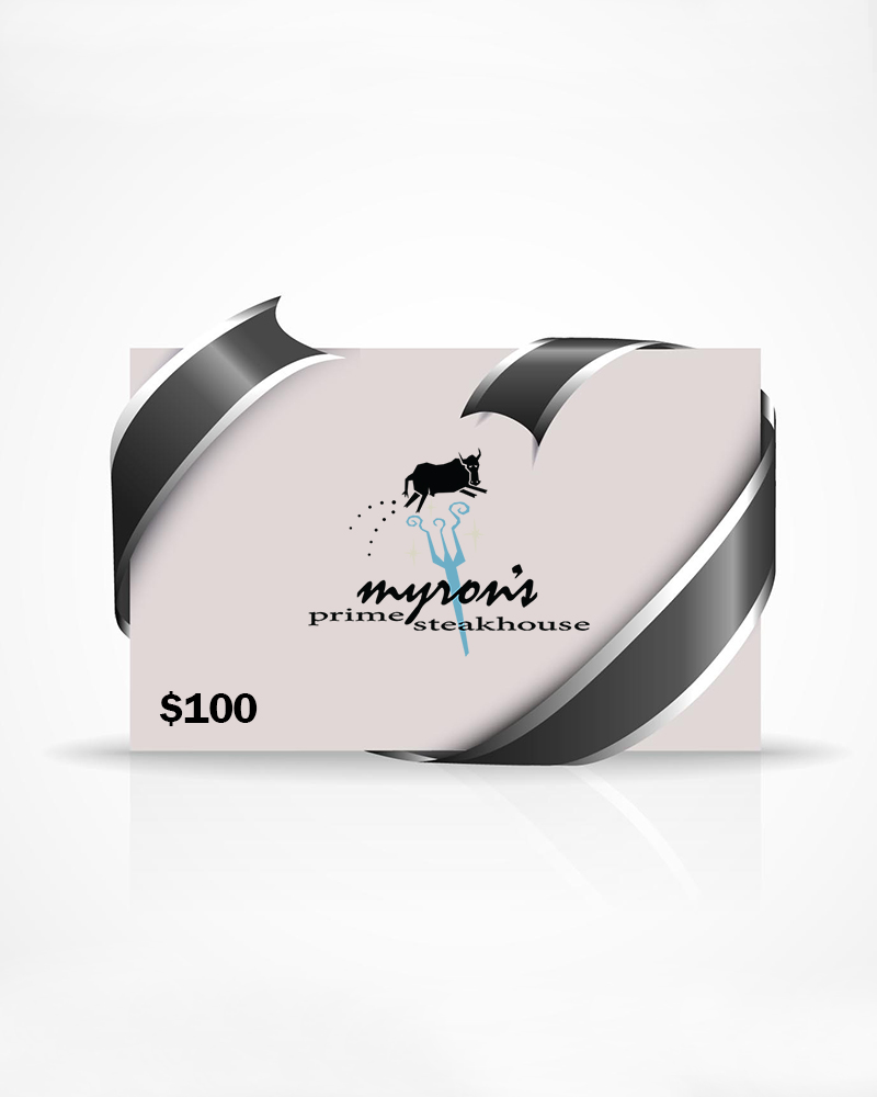 100 Gift Card Myron's Prime Steakhouse