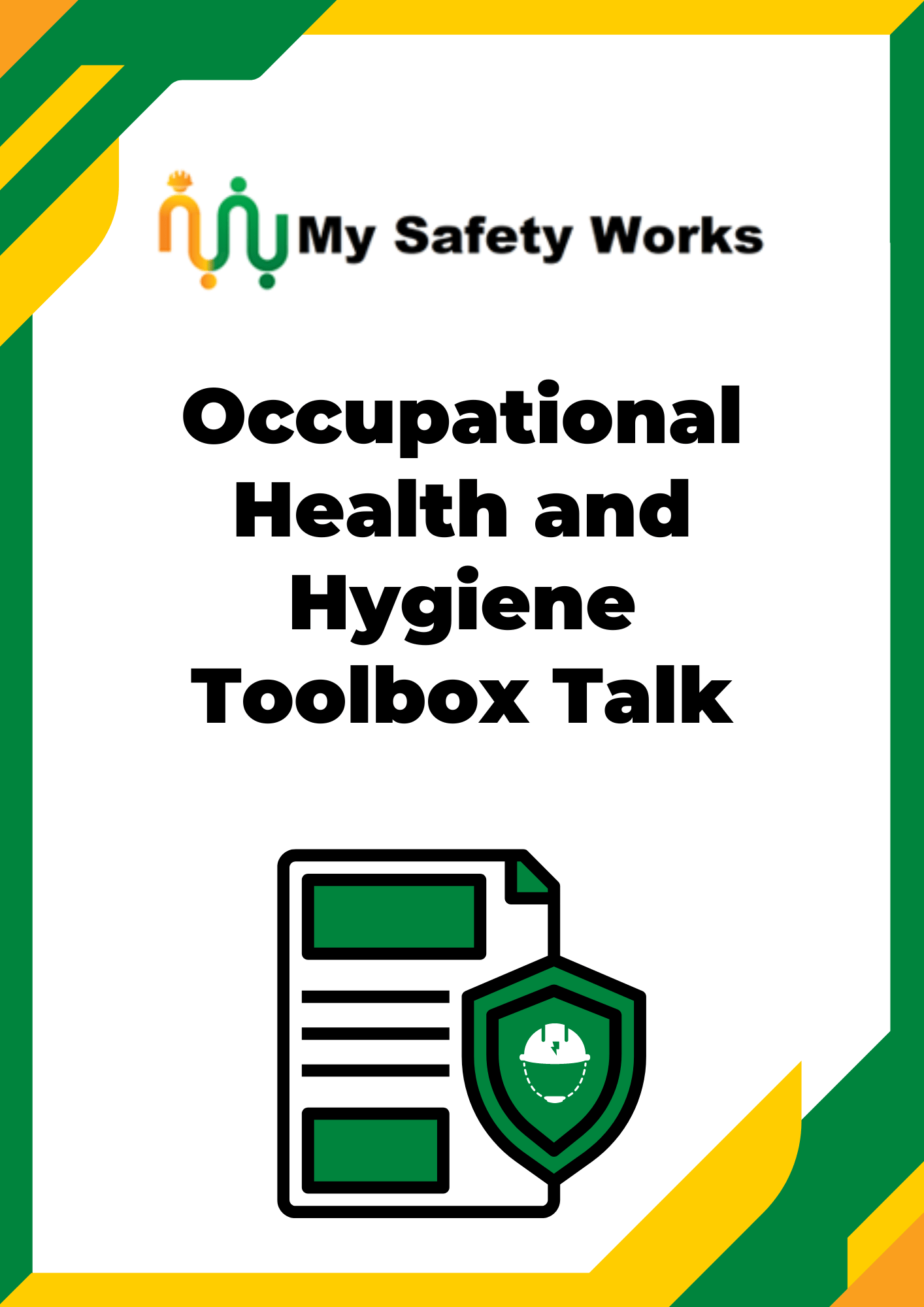 Occupational Health and Hygiene Toolbox Talk My Safety Works