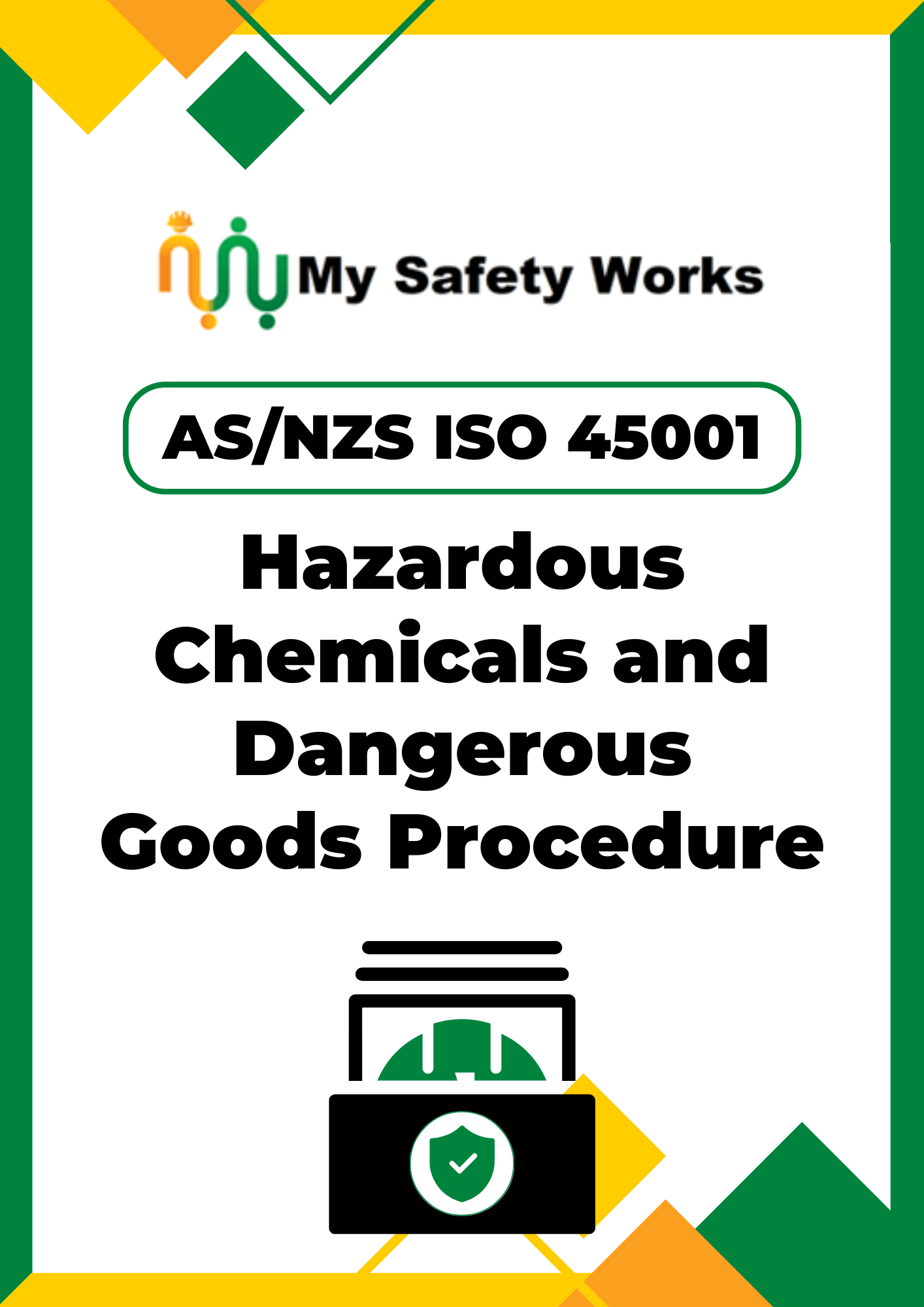 AS/NZS ISO 45001 Hazardous Chemicals and Dangerous Goods Procedure My