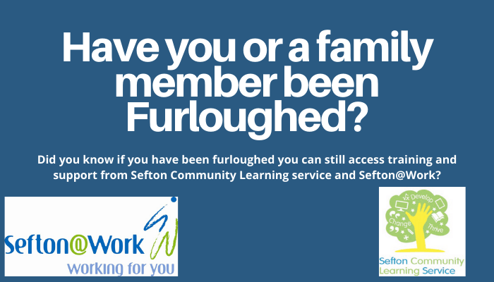 Information for workers who have been Furloughed My Sefton News Channel