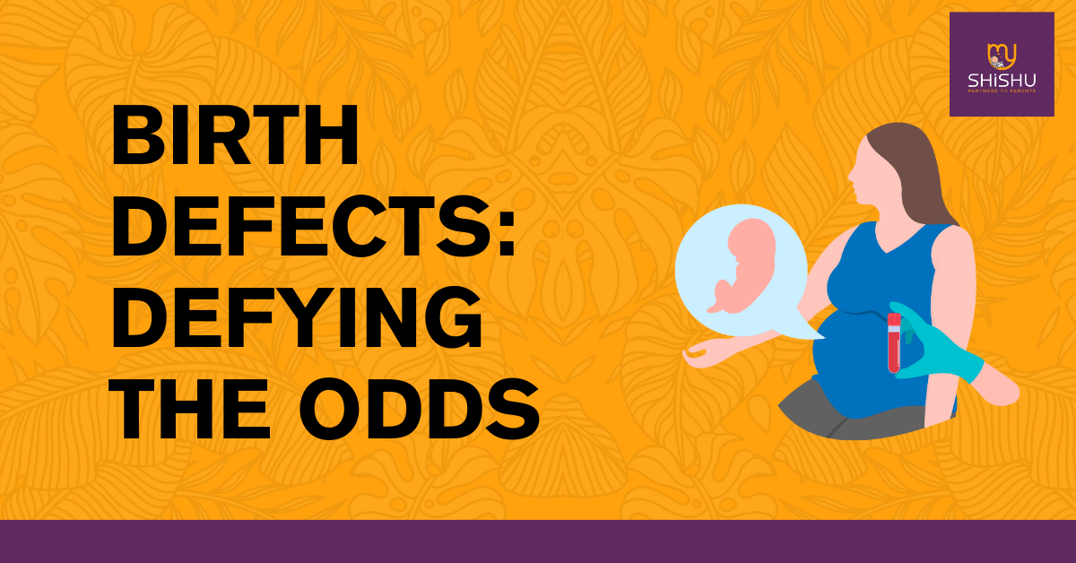 Birth Defects Defying The Odds MyShishu