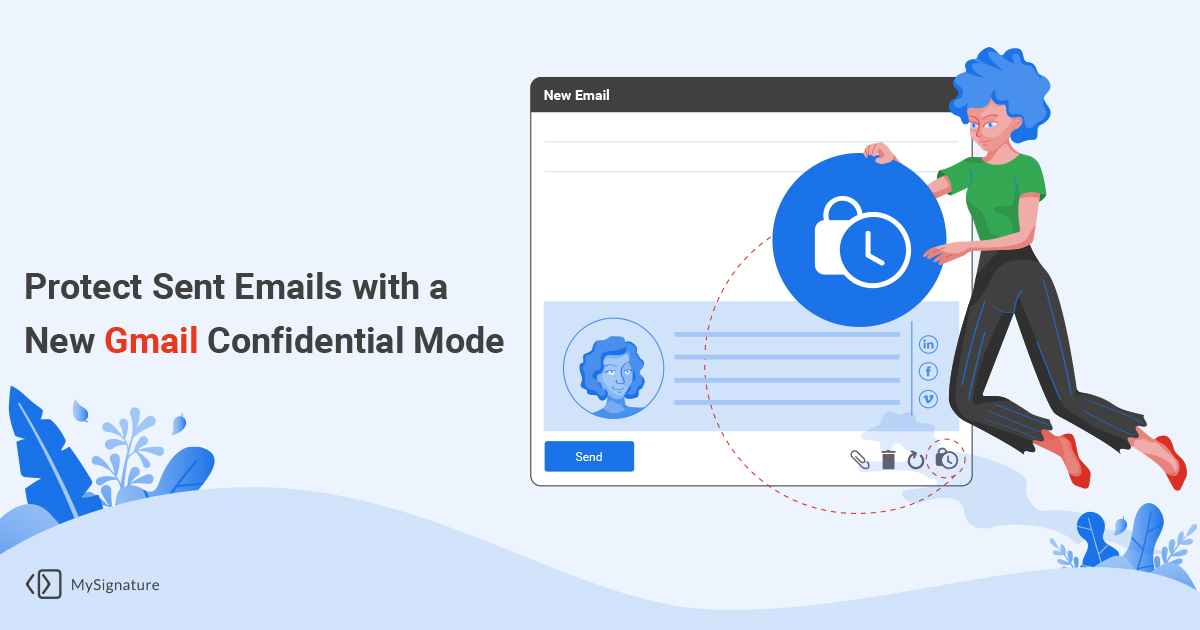 Protect Sent Emails with a New Gmail Confidential Mode MySignature