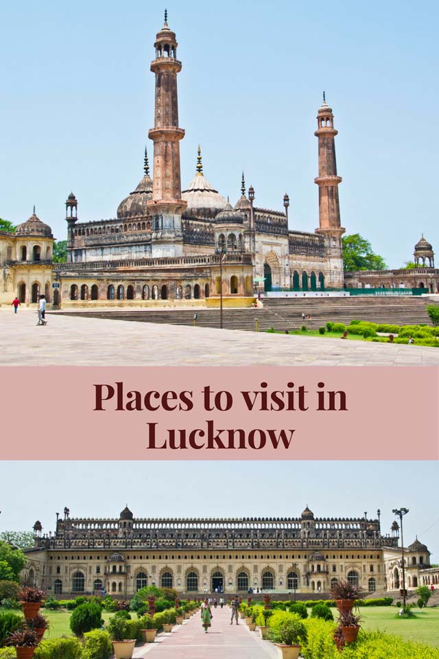 Places to visit in Lucknow in a Day My Simple Sojourn