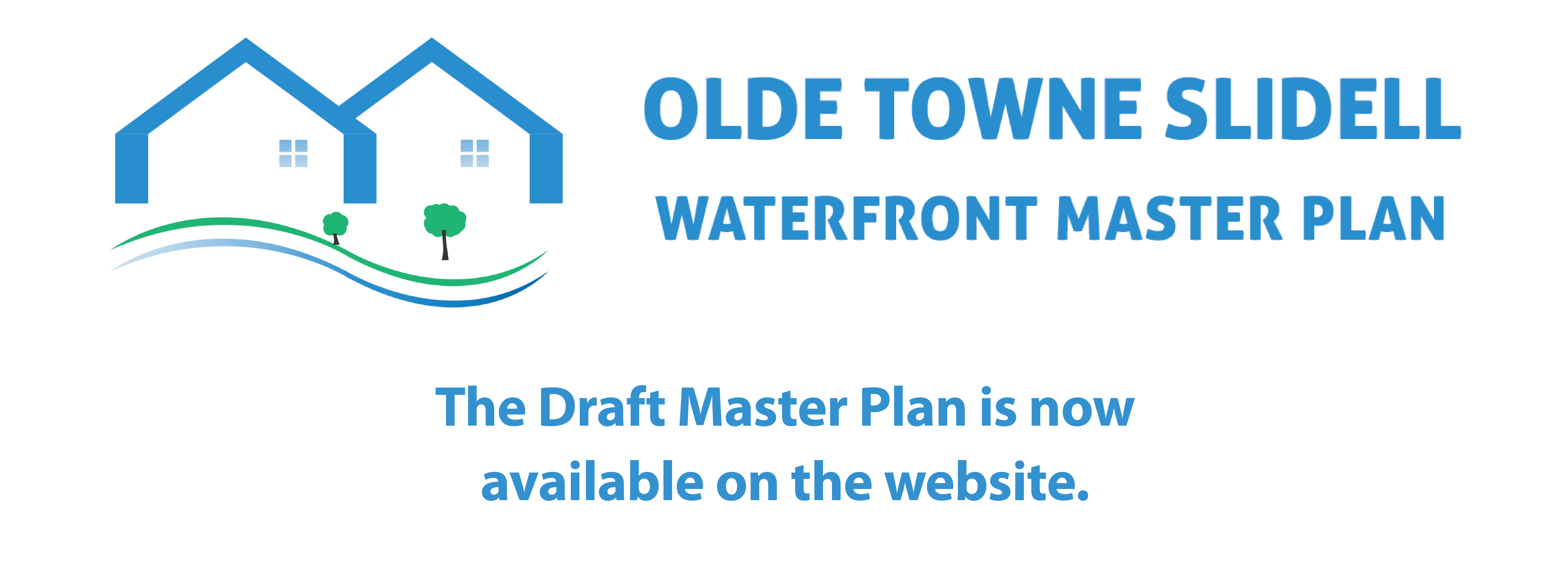 Olde Towne Slidell Waterfront Master Plan Meeting Sept. 22 The City