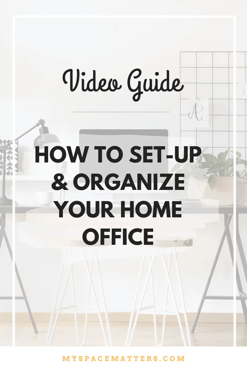 How to Set Up and Organize your Home Office Organize, Declutter, and