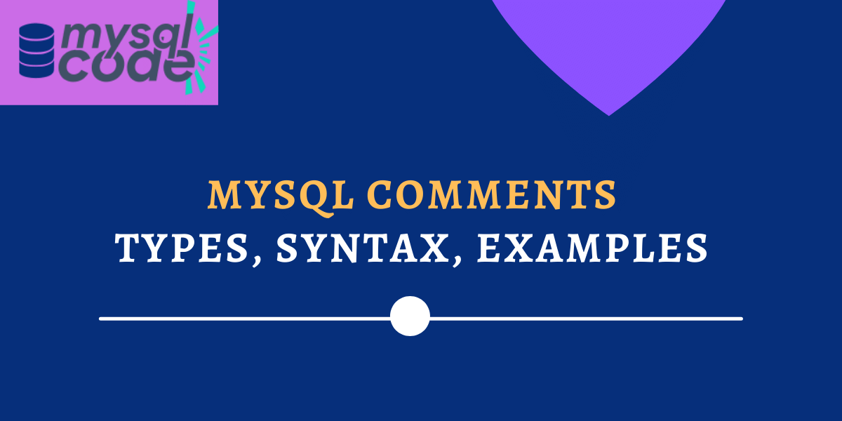 MySQL Comments How To Add Comments To Your Queries MySQLCode