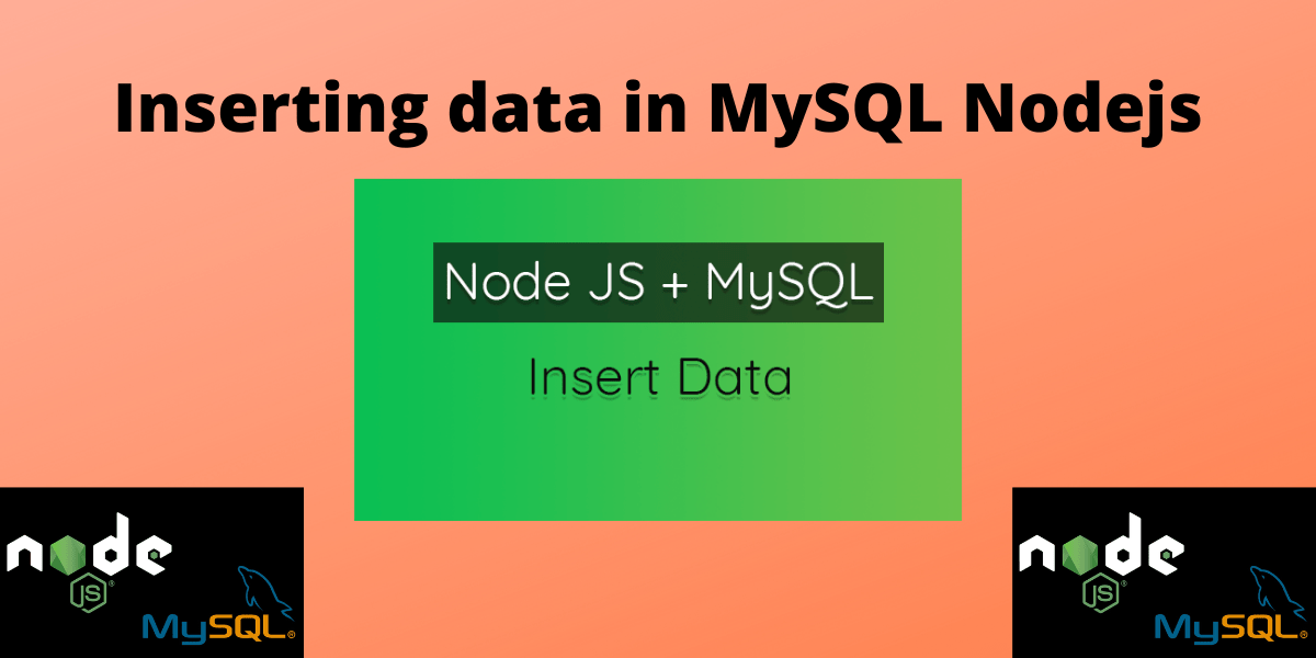 Insert MySQL Data Using Nodejs MySQLCode