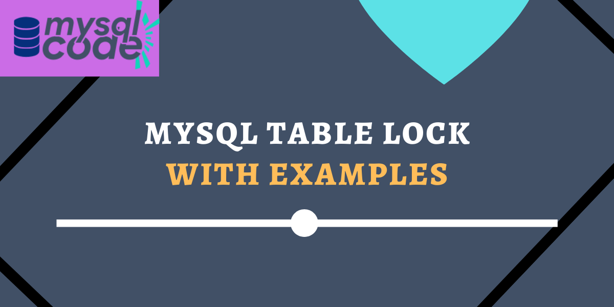 MySQL Table Locking And Unlocking MySQLCode