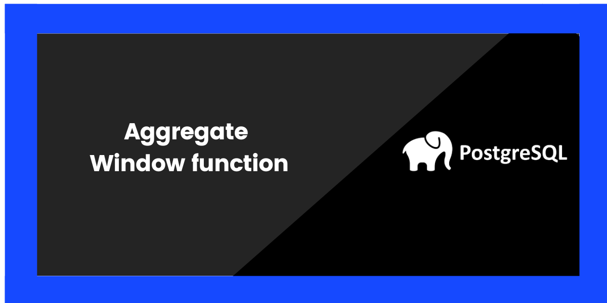 PostgreSQL Aggregate Functions A Detailed Guide MySQLCode
