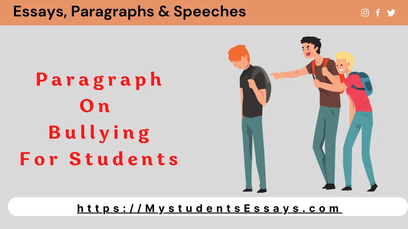 4 Best Written Paragraphs on Bullying & its Impacts Student Essays