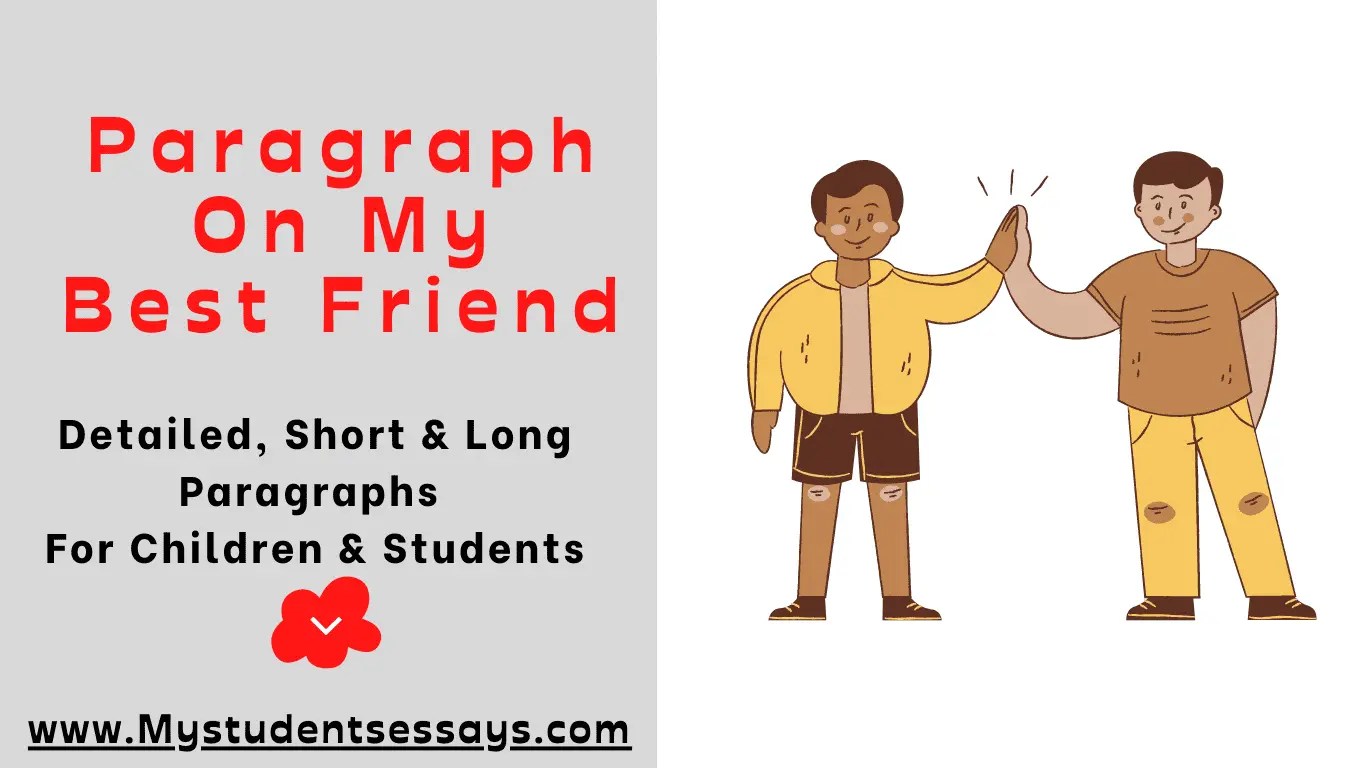 Write a Paragraph on my Best Friend Student Essays