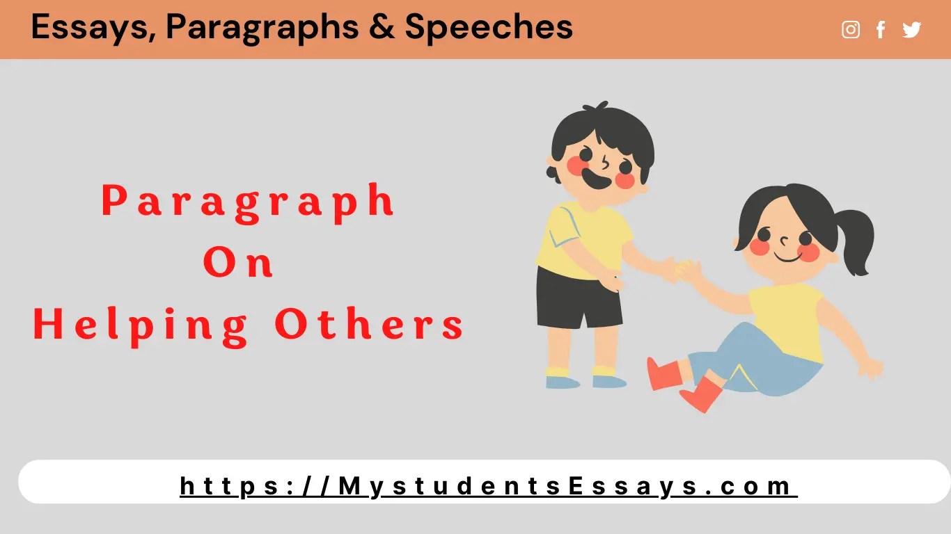 Paragraph on Helping Others Student Essays
