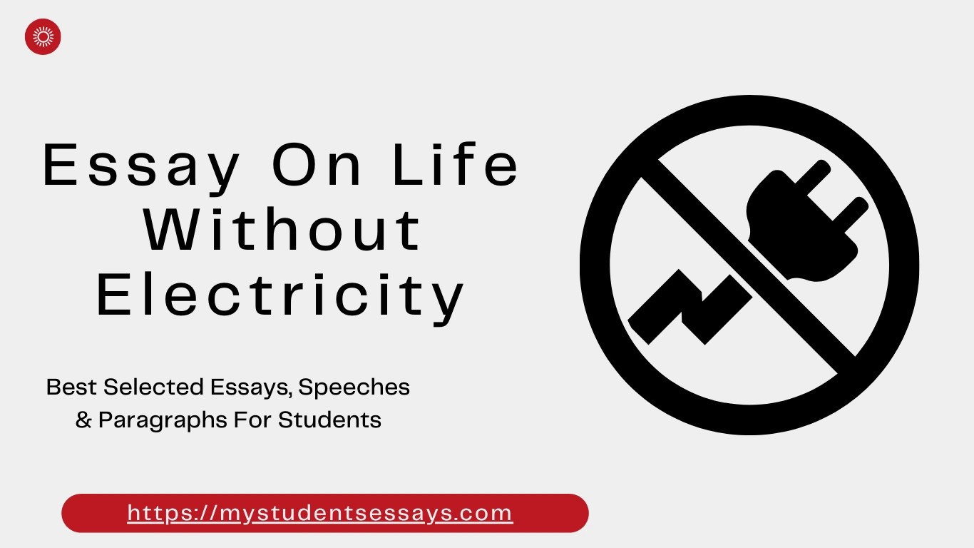 4 Best Essays on Life without Electricity2024 Student Essays