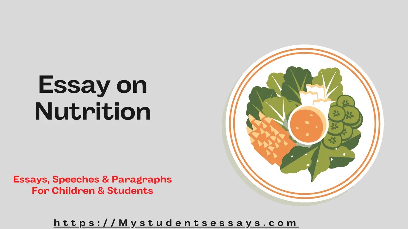 Essay on Nutrition [ Types, Importance & Benefits ] Student Essays