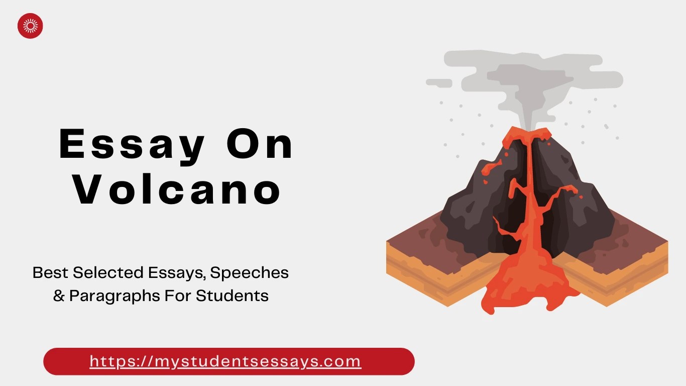 Essay on Volcano Volcano Formation, Importance of Volcano