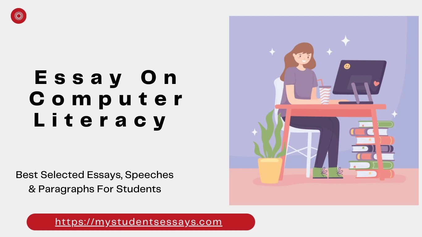 Essay on Need of Computer Literacy For Students Student Essays