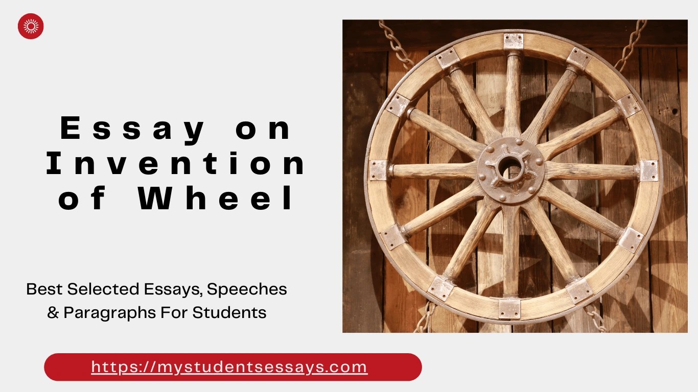 Essay on Invention of Wheel For Students Student Essays