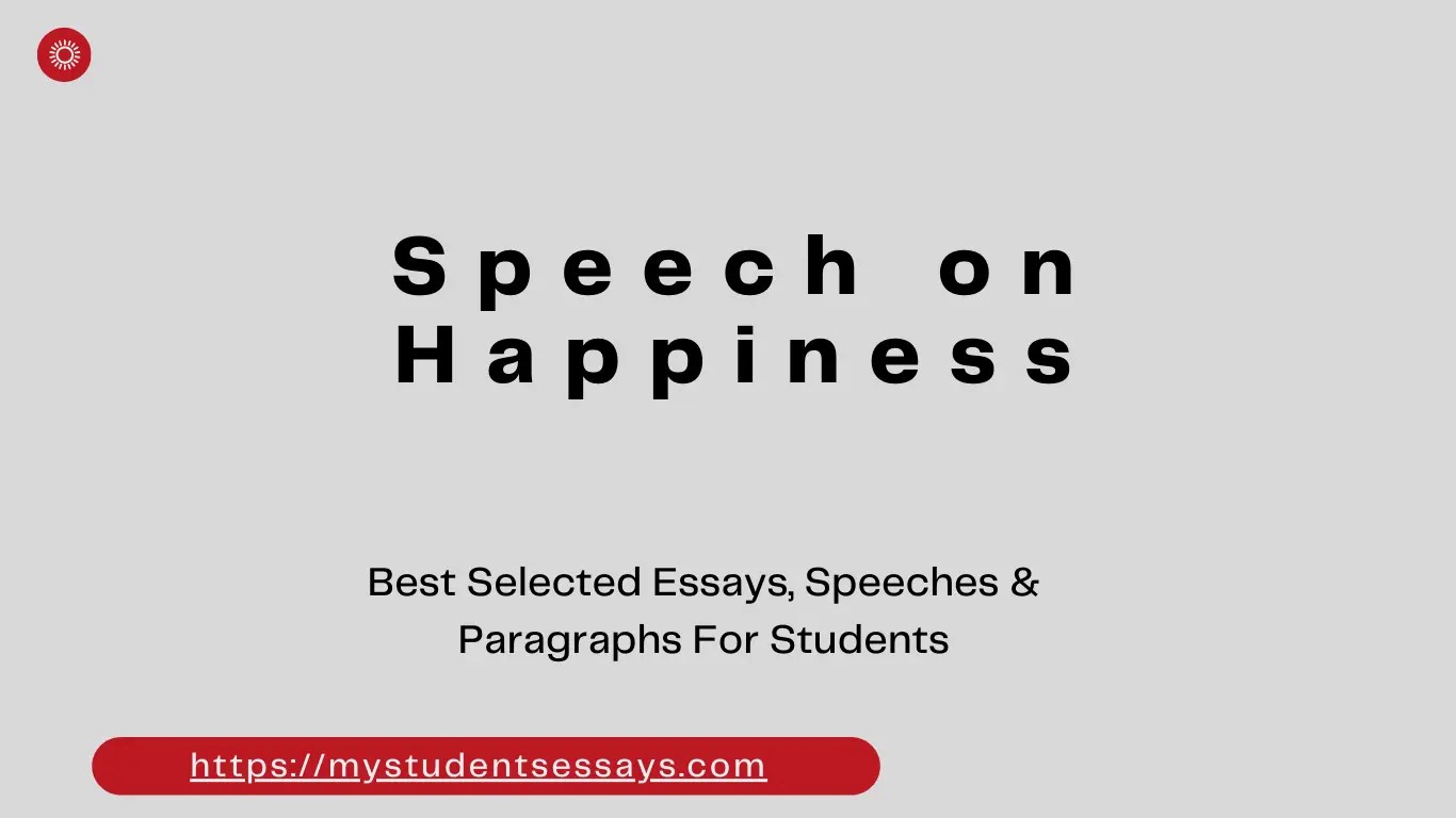 Speech on Happiness For Children & Students Student Essays