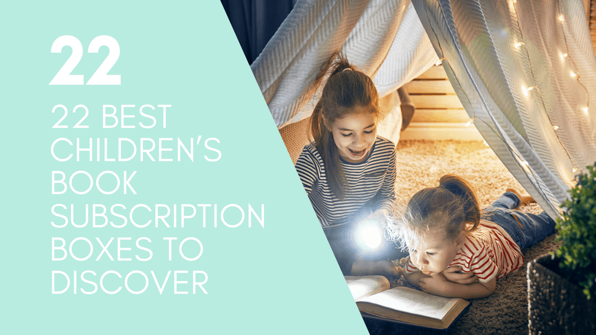 22 BEST CHILDREN'S BOOK SUBSCRIPTION BOXES TO DISCOVER