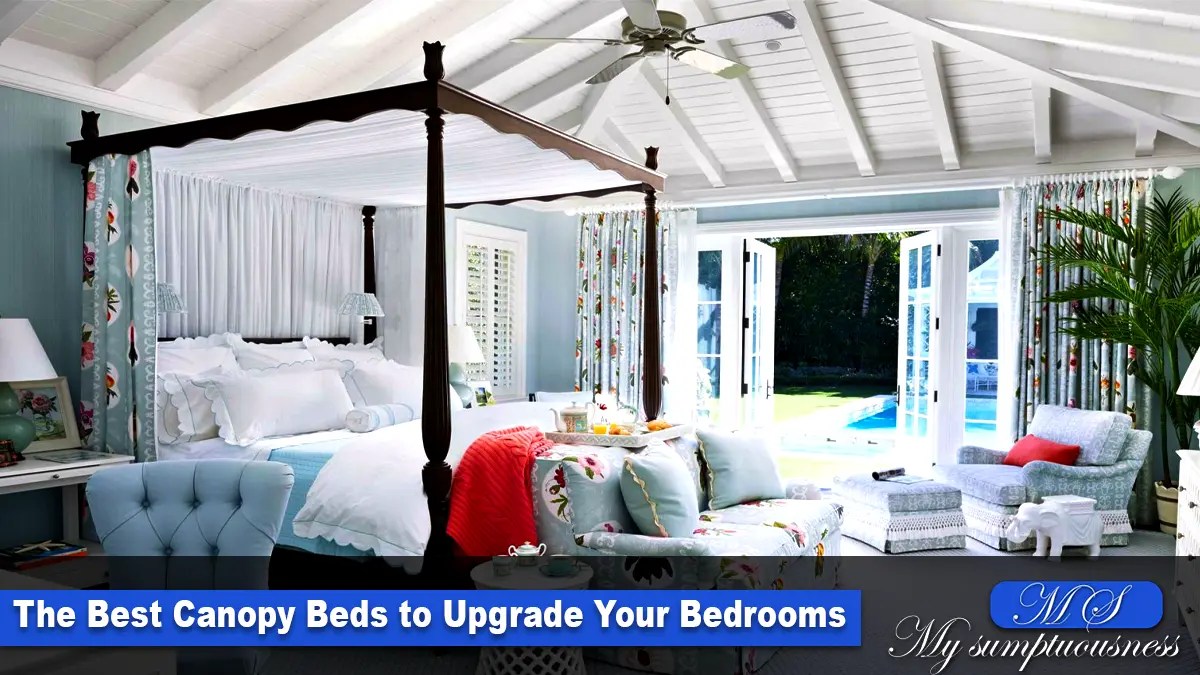 The Best Canopy Beds to Upgrade Your Bedrooms