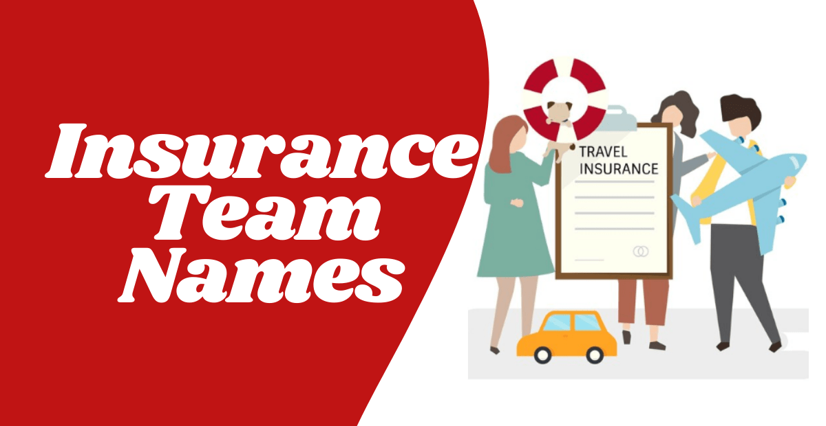 450+ Insurance Team Names Professional Unique & Creative