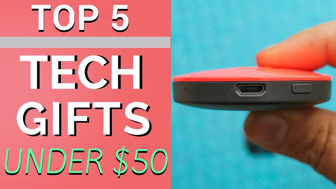 Top 5 Tech Gifts Under 50 in 2015 My Tech Methods