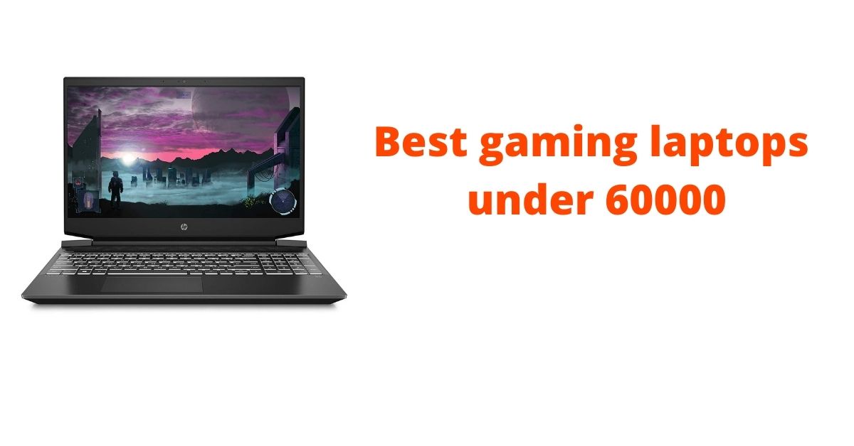 Best Gaming Laptops Under 60000 (20202021) Full Review