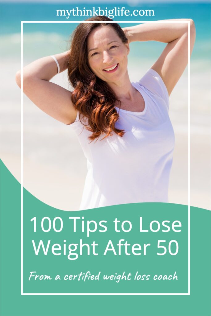 100 Tips to Lose Weight After 50 My Think Big Life