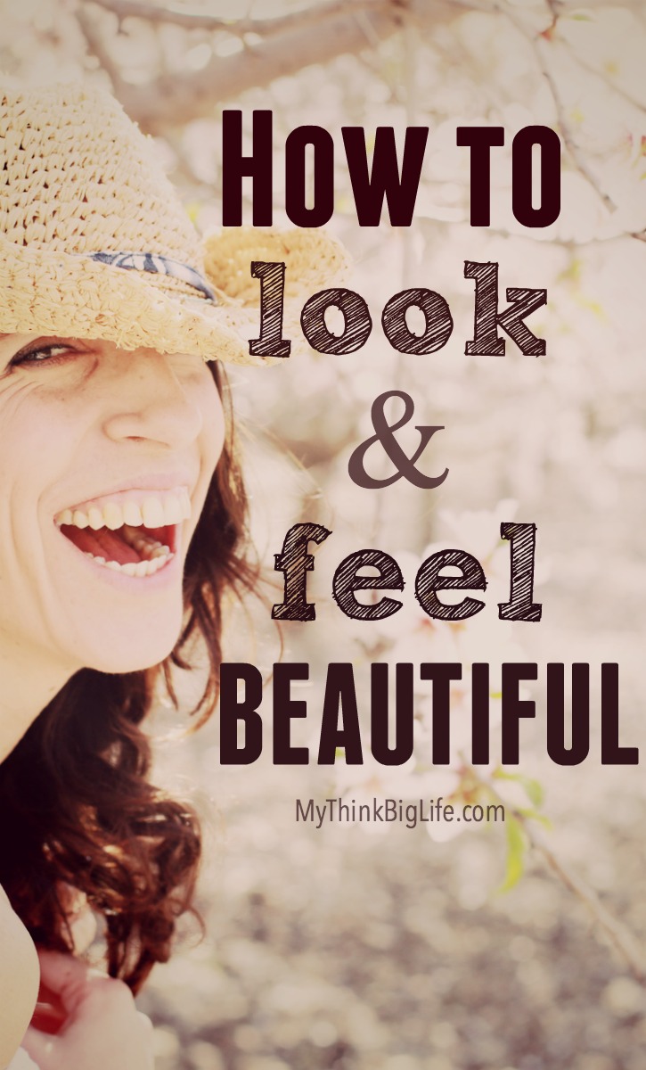 How to Feel Absolutely Beautiful Inside and Out