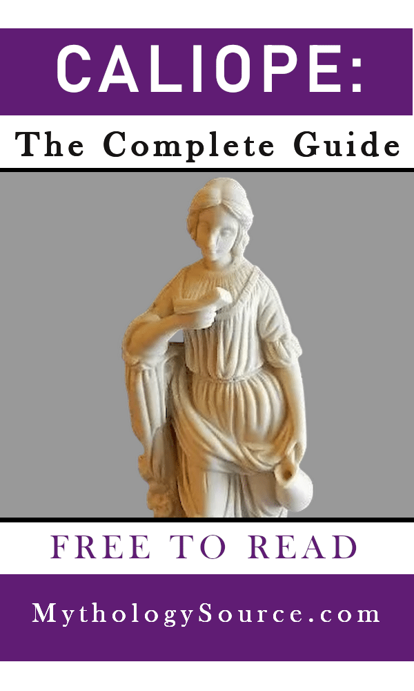 Calliope The Complete Guide to the Muse of Poetry and Song
