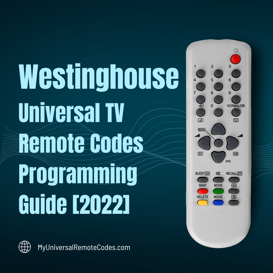 Westinghouse Universal TV Remote Codes Programming [2022]