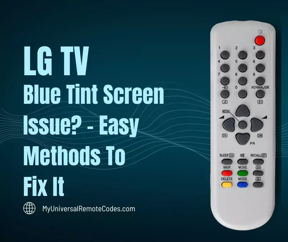 LG TV Blue Tint Screen Issue? Easy Method To Fix It